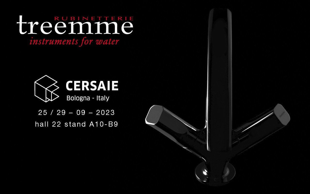 Rubinetterie Treemme are ready for Cersaie 2023!